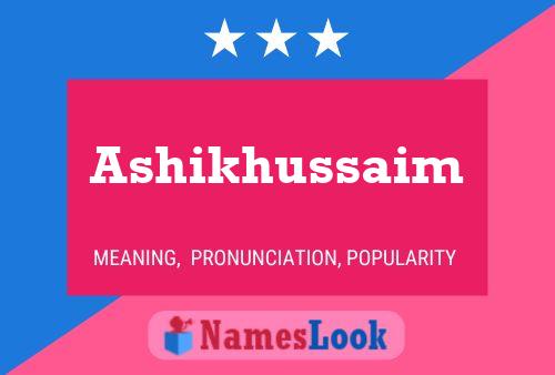 Ashikhussaim Name Poster