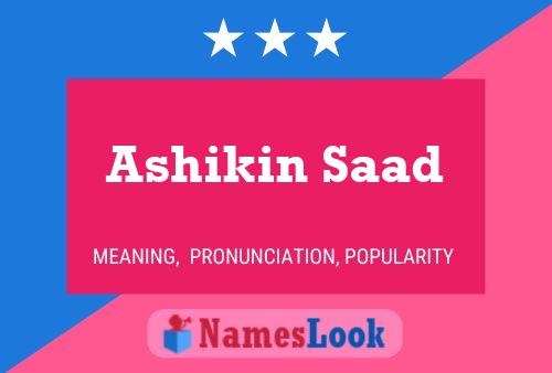 Ashikin Saad Name Poster