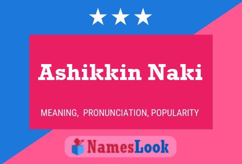 Ashikkin Naki Name Poster