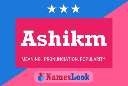 Ashikm Name Poster