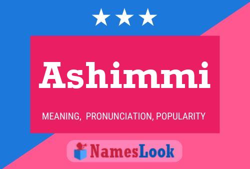 Ashimmi Name Poster