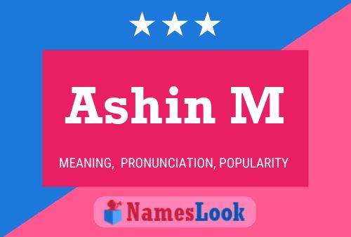 Ashin M Name Poster