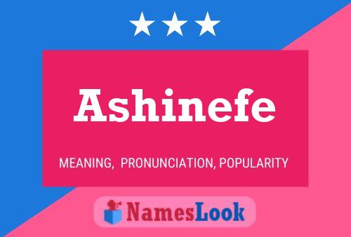 Ashinefe Name Poster