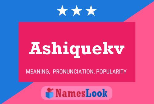 Ashiquekv Name Poster