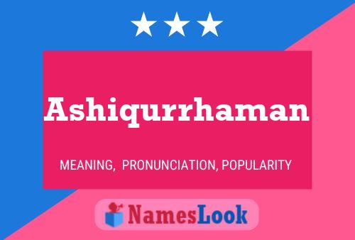 Ashiqurrhaman Name Poster