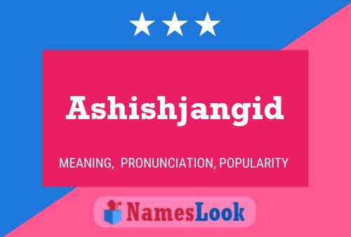 Ashishjangid Name Poster