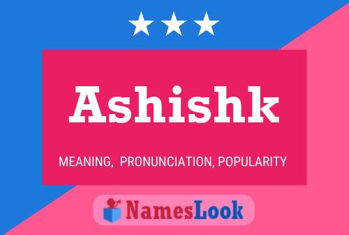 Ashishk Name Poster