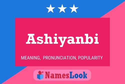 Ashiyanbi Name Poster