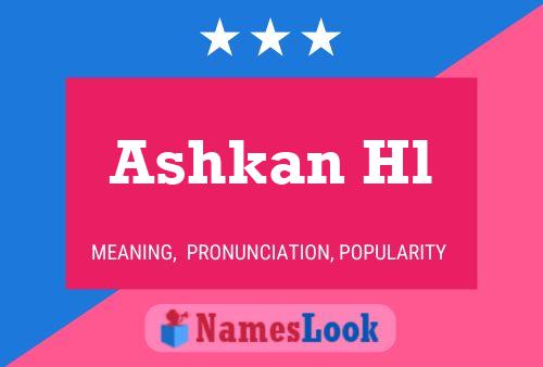 Ashkan Hl Name Poster