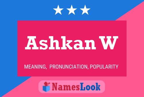 Ashkan W Name Poster