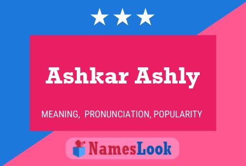 Ashkar Ashly Name Poster