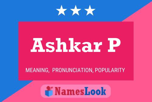 Ashkar P Name Poster