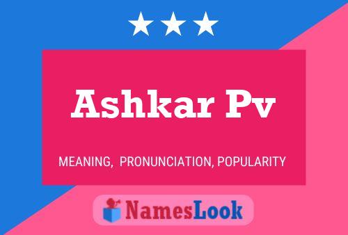 Ashkar Pv Name Poster