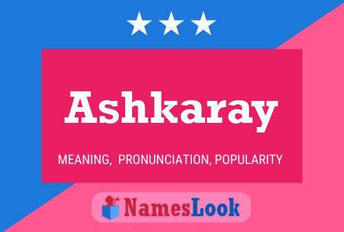 Ashkaray Name Poster