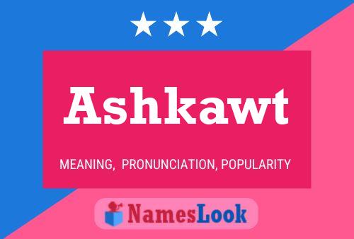 Ashkawt Name Poster