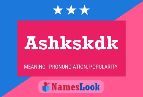 Ashkskdk Name Poster