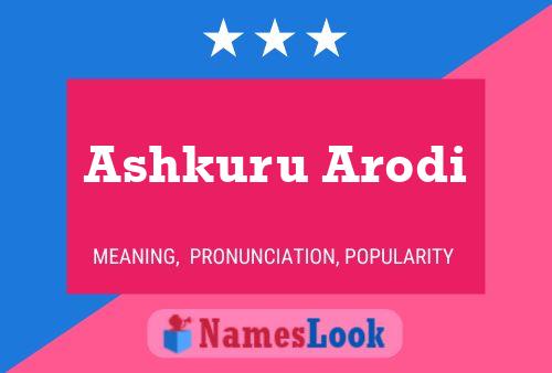 Ashkuru Arodi Name Poster