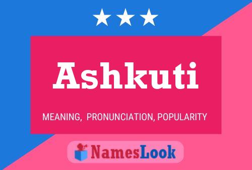 Ashkuti Name Poster