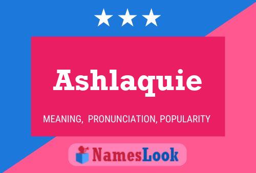 Ashlaquie Name Poster