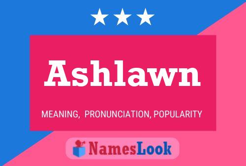 Ashlawn Name Poster