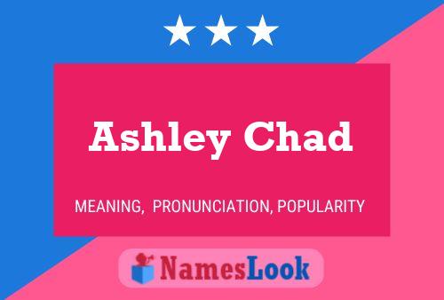 Ashley Chad Name Poster