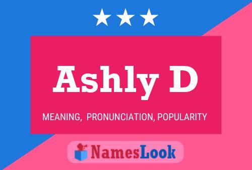 Ashly D Name Poster