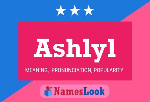 Ashlyl Name Poster