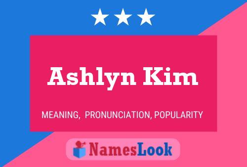 Ashlyn Kim Name Poster