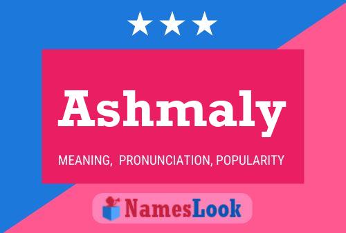 Ashmaly Name Poster