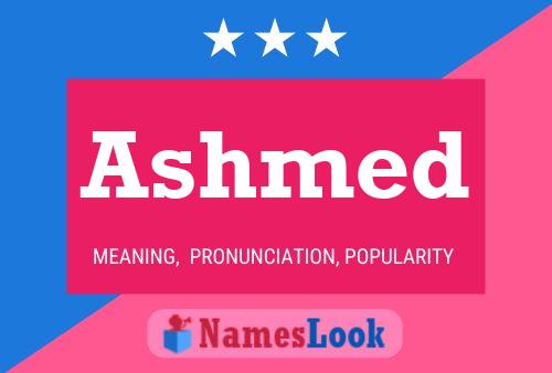 Ashmed Name Poster