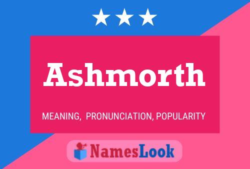 Ashmorth Name Poster