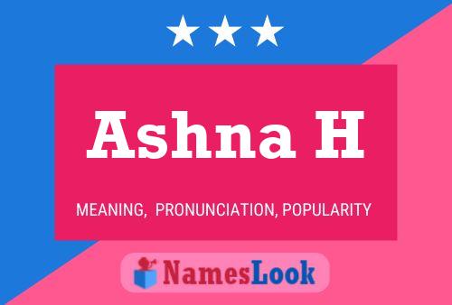 Ashna H Name Poster