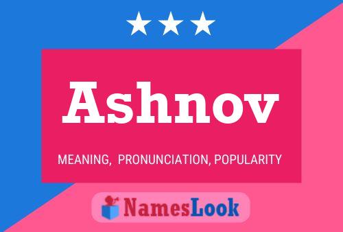 Ashnov Name Poster