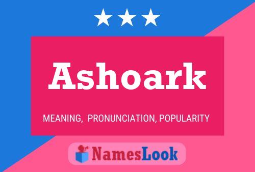 Ashoark Name Poster