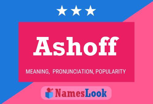 Ashoff Name Poster