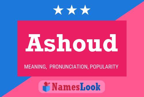 Ashoud Name Poster