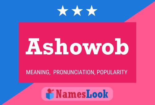 Ashowob Name Poster