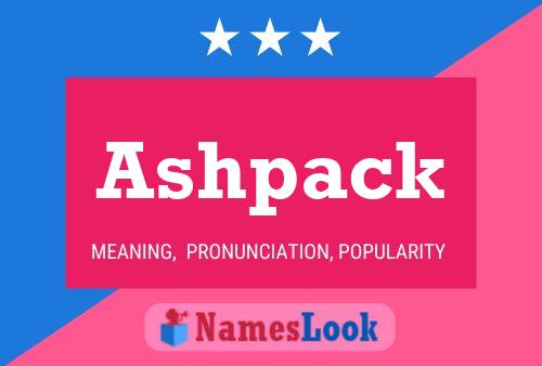 Ashpack Name Poster