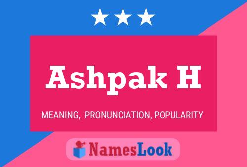 Ashpak H Name Poster