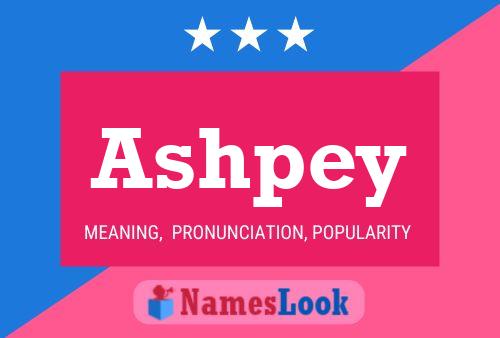 Ashpey Name Poster