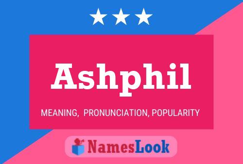 Ashphil Name Poster