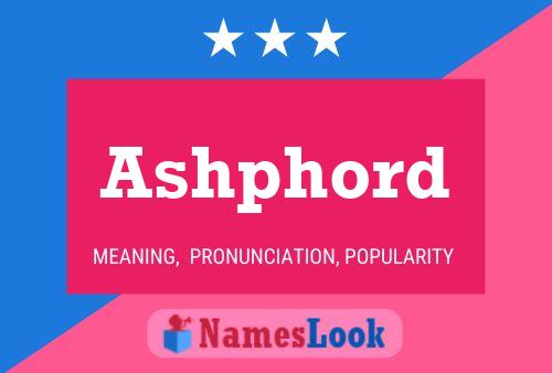 Ashphord Name Poster