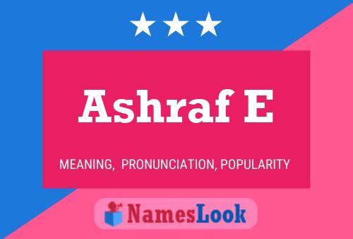 Ashraf E Name Poster