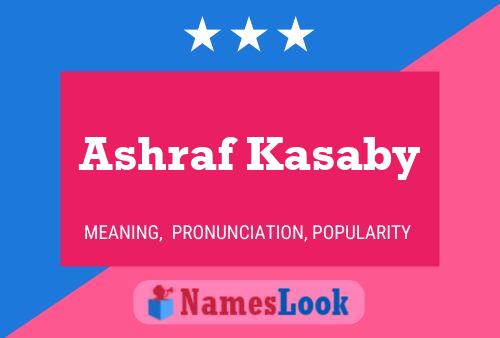 Ashraf Kasaby Name Poster