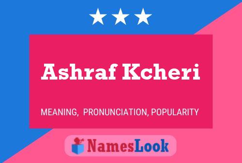 Ashraf Kcheri Name Poster