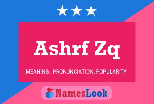 Ashrf Zq Name Poster