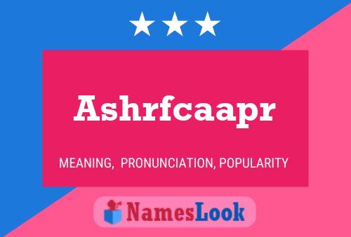 Ashrfcaapr Name Poster