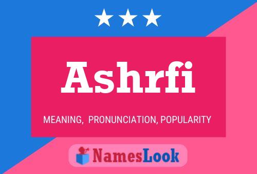 Ashrfi Name Poster