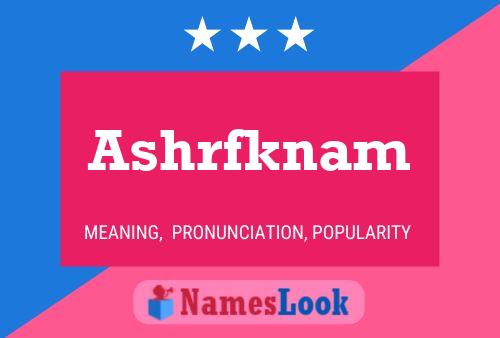 Ashrfknam Name Poster