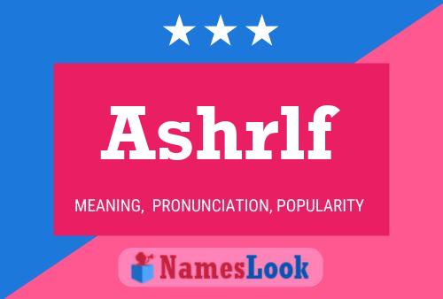 Ashrlf Name Poster